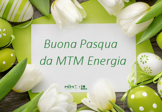 Buona Pasqua da MTM Energia!